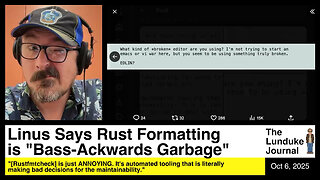 Linus Says Rust Formatting is "Bass-Ackwards Garbage"