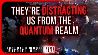 They're Distracting Us From the Quantum Realm