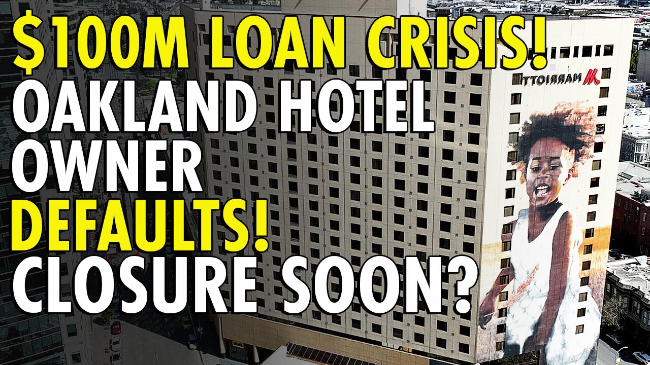 Oakland's largest downtown hotel owner faces financial crises