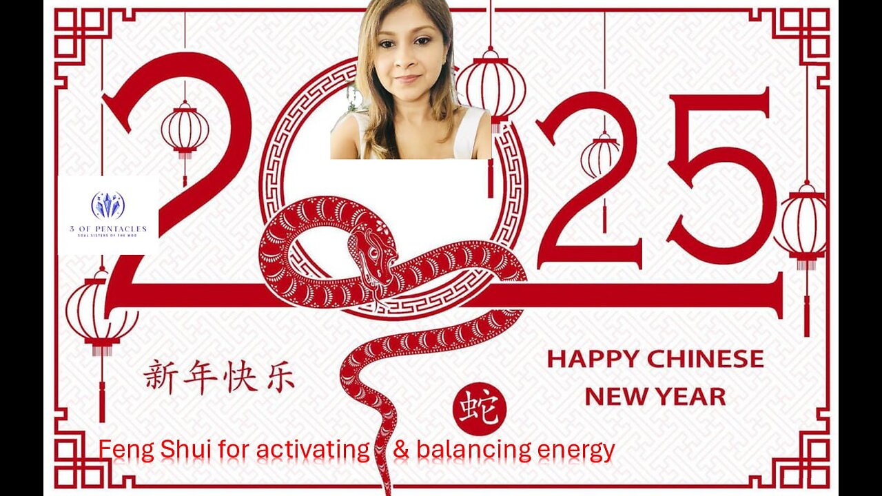 2025 Feng Shui & Energy Activations Chinese New Year of the Snake #tarot #fengshui #chinesenewyear