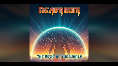 ♫ Deadroom - Edge of the World ♫