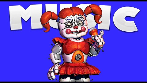 CIRCUS BABY'S MUSIC | FNAF MUSIC