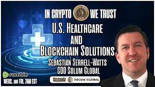 Blockchain Solutions w/ U.S. Healthcare Featuring Solum Global