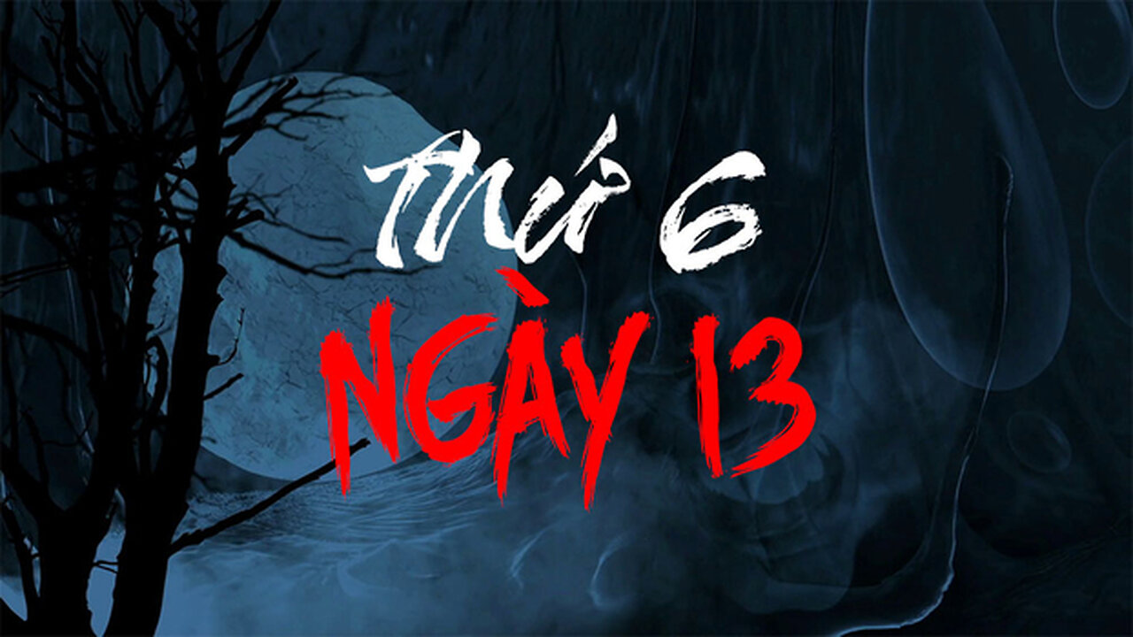 Thứ 6 ngày 13: Ngày xui xẻo hay chỉ là truyền thuyết?