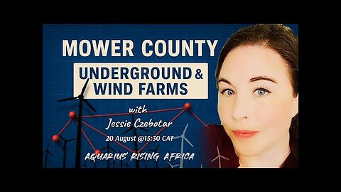 Connecting with Jessie Czebotar #203 - Mower County Underground & Wind Farms (August 2025)