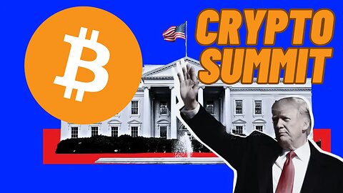 Crypto Bouncing, Trump’s Crypto Summit 