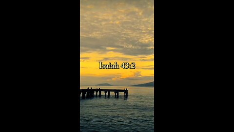 Isaiah 43:2 (NIV)