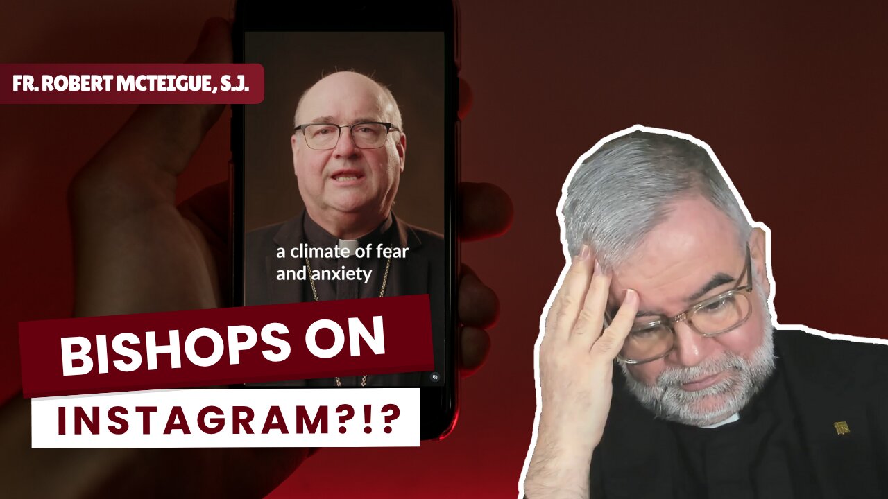 Bishops on Instagram?!? | Fr. Robert McTeigue, S.J.