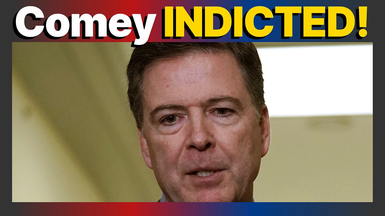 Comey INDICTED by grand jury in shocking announcement by DOJ as Trump claims MAJOR VICTORY