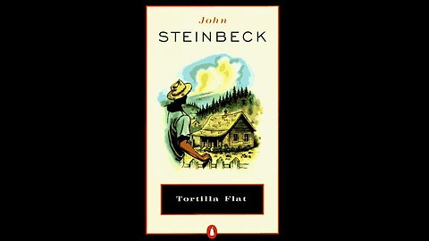 Tortilla Flat by John Steinbeck | Summary