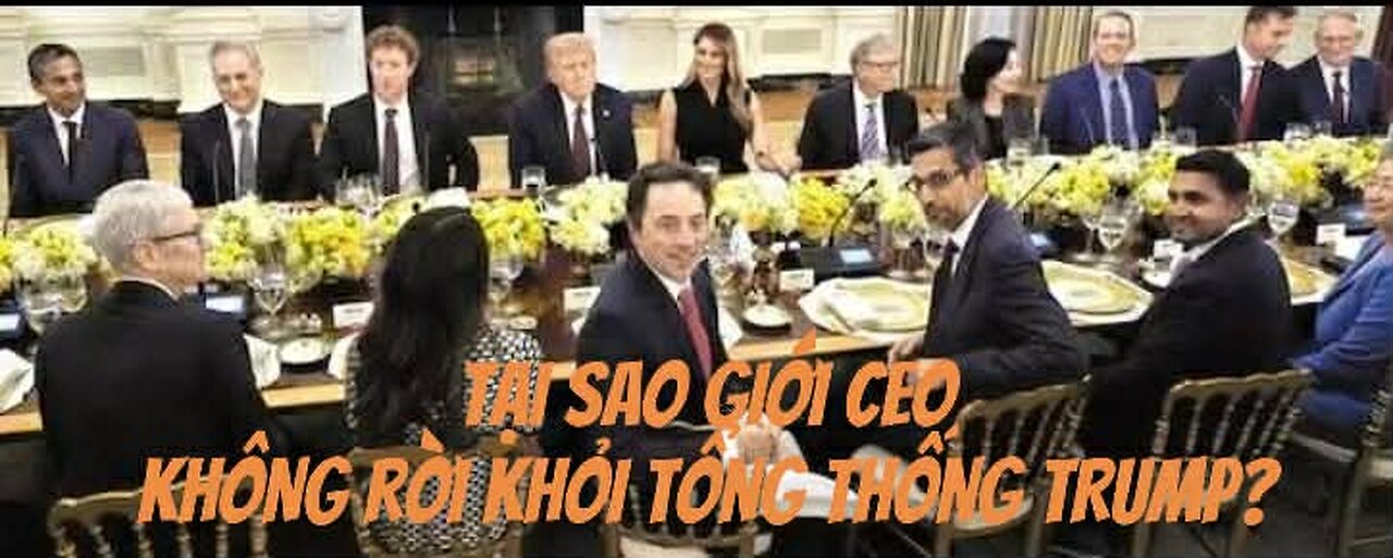 21/11/2025 VÃŒ SAO GIỚI CEO KHÔNG RỜI KHỎI Tá»”NG THá»NG TRUMP?