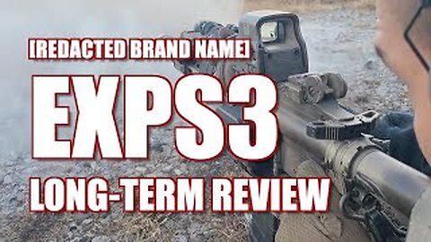 EOTECH EXPS3- Long Term Review