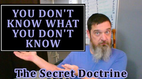 Esoterica: On Addendums and Unknown Knowledge -The Secret Doctrine