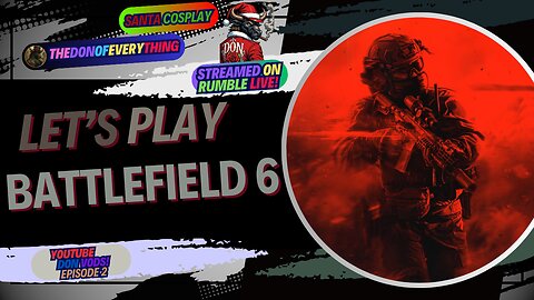 Let's Play Battlefield 6 Campaign Part 2 | LIVE! | In a Santa Outfit!