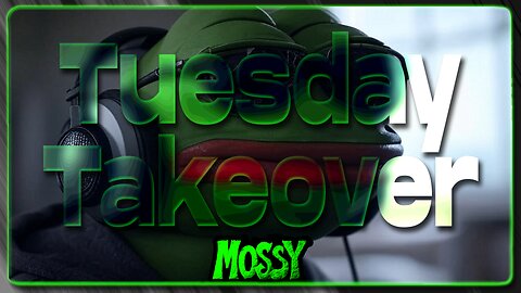 🔴 TUESDAY TAKEOVER 🔴 W/LITTLESALTYBEAR AND MORE? 🔴