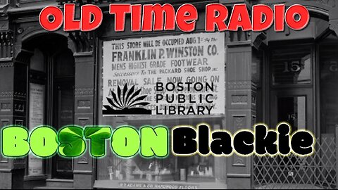 Boston Blackie in "The Worthington Pearls" Old Time Radio Show