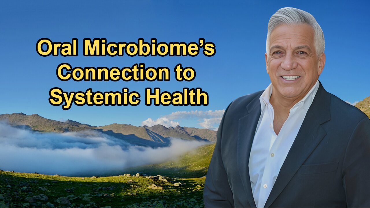 The Oral Microbiome and Its Connection to Systemic Health Issues with Dr. Gerald P. Curatola