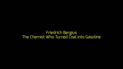 Friedrich Bergius: The Chemist Who Turned Coal into Gasoline