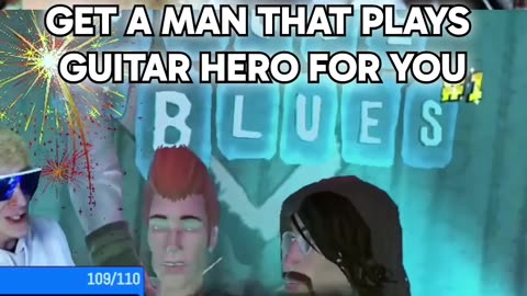 Get a man that plays Guitar Hero for you
