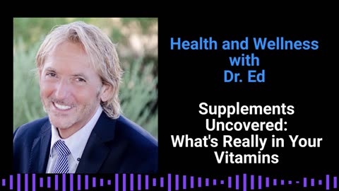 Supplements Uncovered: What’s Really in Your Vitamins?