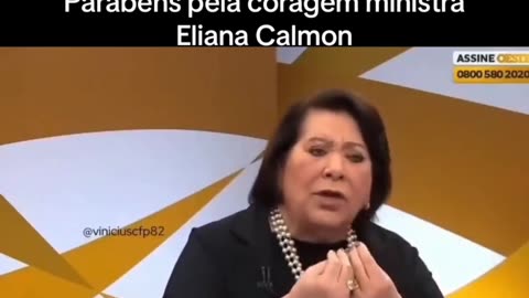 Ministra Eliana Calmon: A verdade vai aparecendo!