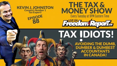 TAX IDIOTS - The Tax & Money Show with Kevin J Johnston EPISODE 88