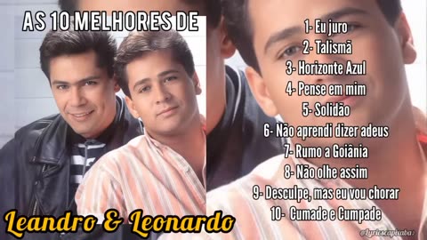 As 10 melhores de Leandro & Leonardo ♪ #sertanejo