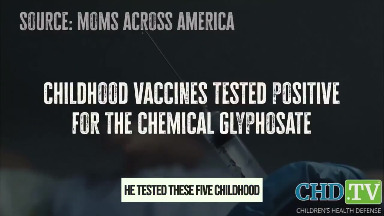 Five childhood vaccines all test positive for glyphosate, a toxic chemical...