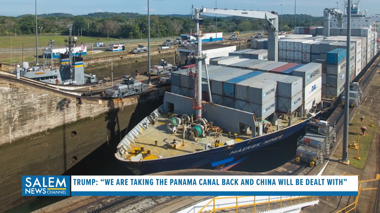 Trump: We Are Taking The Panama Canal Back And China Will Be Dealt With