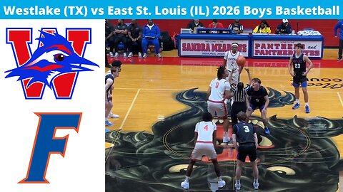 Westlake TX vs East St Louis IL 2026 Boys Basketball