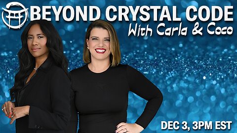 💎 BEYOND CRYSTAL CODE: What is your favorite way of manifesting? with CARLA & COCO - DEC 3, 2025