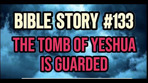 📖 Bible Story #133 - Tomb Of Yeshua Is Guarded 😳 #ASL #deaf #stories