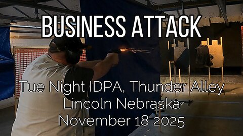 Thunder Alley IDPA - Business Attack - November 18, 2025