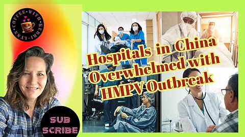 HMPV on the Rise in the USA & Hospitals in China are Overwhelmed