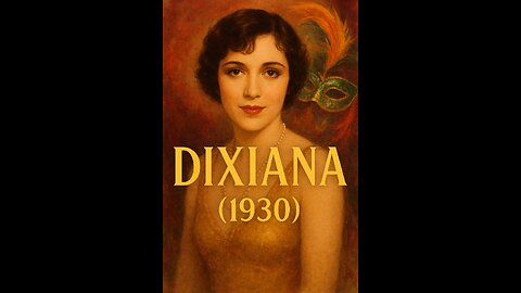 Dixiana (1930) Pre‑Code Musical Comedy Full Classic Movie