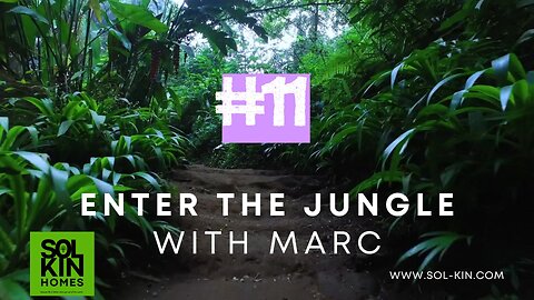 #11 Enter the jungle with Marc