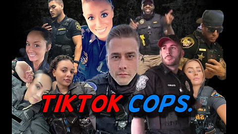 TikTok Cops are Changing Law Enforcement Forever