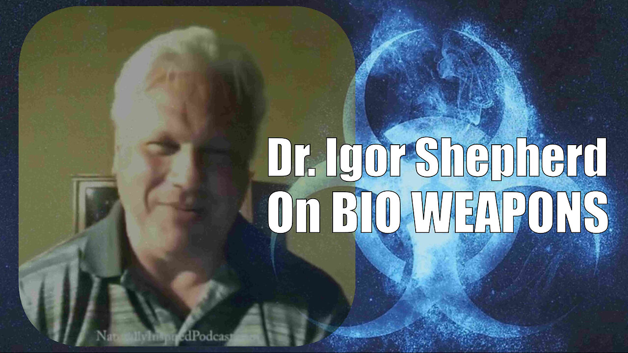Dr. Igor Shepherd speaks with Tammy Cuthbert Garcia on Bio Weapons