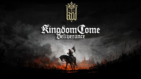 Been a lazy POS all week so lets play some Kingdom Come Deliverance