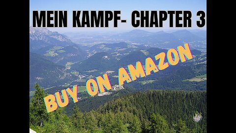 Mein Kamf - Chapter 3 - SPOKEN BY Adolf Hitler (Buy on Amazon)