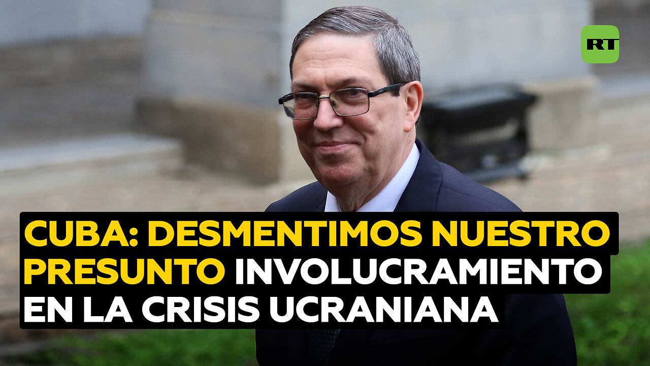Cuba: Todo el mundo sabe que nuestro presunto involucramiento en la crisis ucraniana es mentira