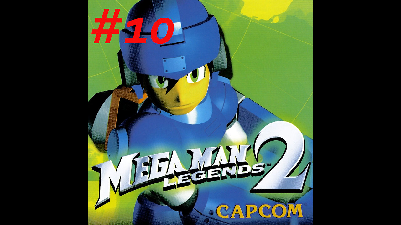 Mega Man Legends 2 part 10 LIVE