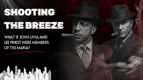 Shooting the Breeze with Jon Livia and Lee priest