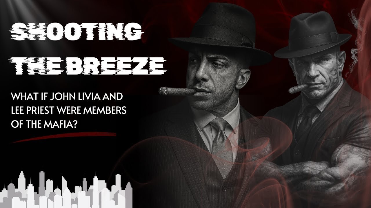 Shooting the Breeze with Jon Livia and Lee priest