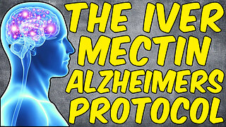 The Ivermectin Alzheimer's Protocol