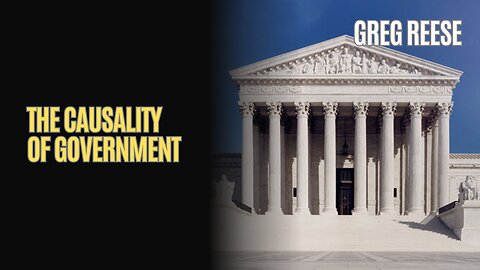 The Causality of Government