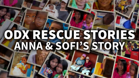 ODX Rescue Stories: Anna & Sofi’s Story