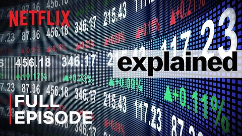 Explained | The Stock Market | FULL EPISODE | Netflix