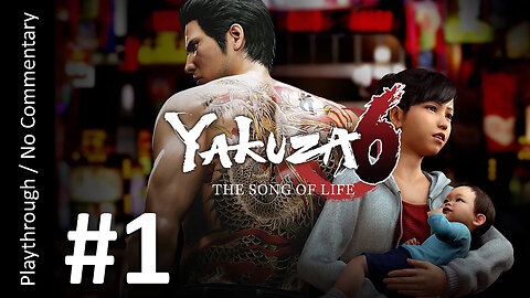 🐉Yakuza 6: The Song of Life 🇯🇵(Part 1) playthrough