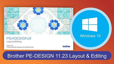 Brother PE-DESIGN 11.23 Layout & Editing - Windows 10